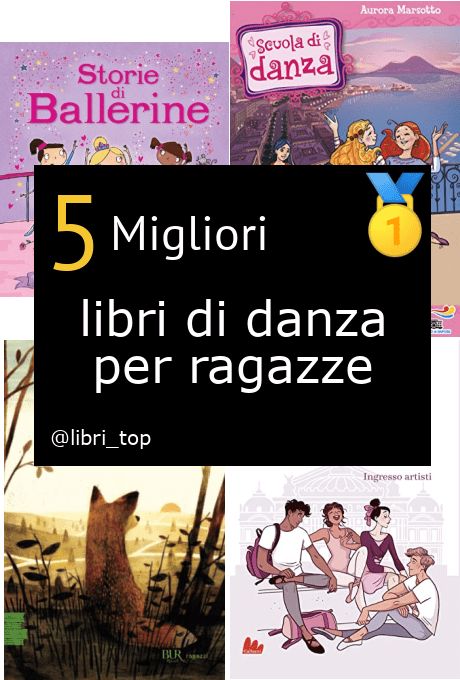 Migliori libri di danza per ragazze