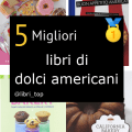 Migliori libri di dolci americani