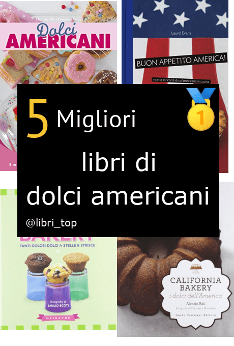 Migliori libri di dolci americani