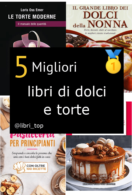 Migliori libri di dolci e torte