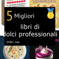 Migliori libri di dolci professionali