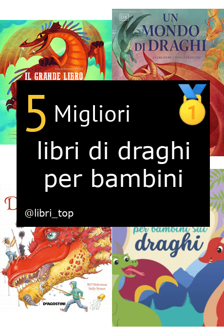 Migliori libri di draghi per bambini