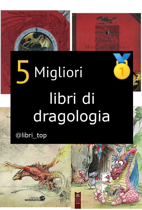 Migliori libri di dragologia