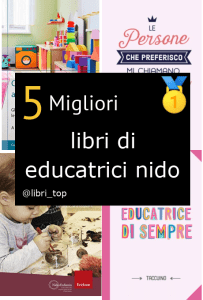 Migliori libri di educatrici nido