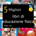 Migliori libri di educazione fisica