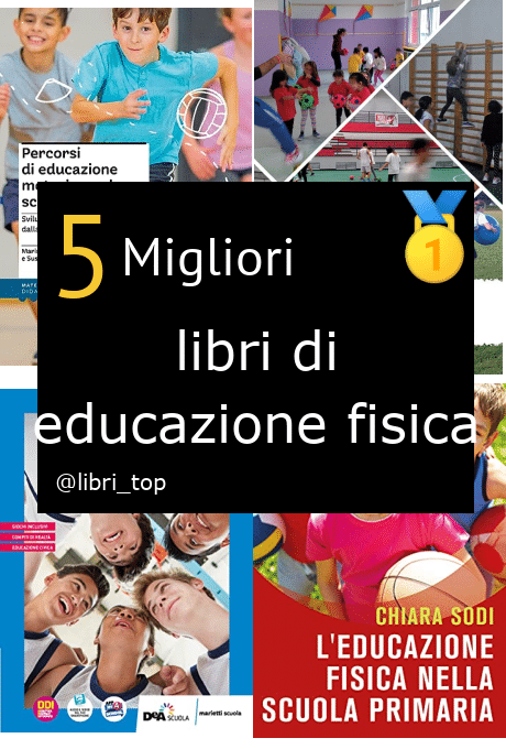 Migliori libri di educazione fisica