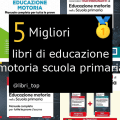 Migliori libri di educazione motoria scuola primaria