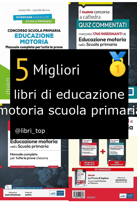 Migliori libri di educazione motoria scuola primaria