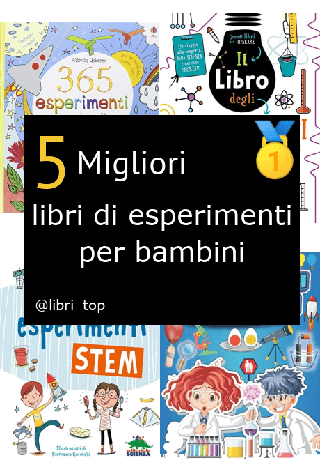 Migliori libri di esperimenti per bambini