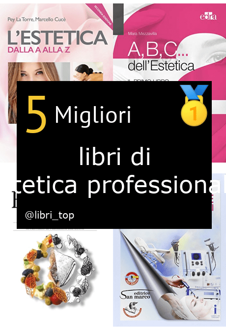 Migliori libri di estetica professionale