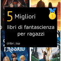 Migliori libri di fantascienza per ragazzi