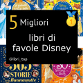 Migliori libri di favole Disney