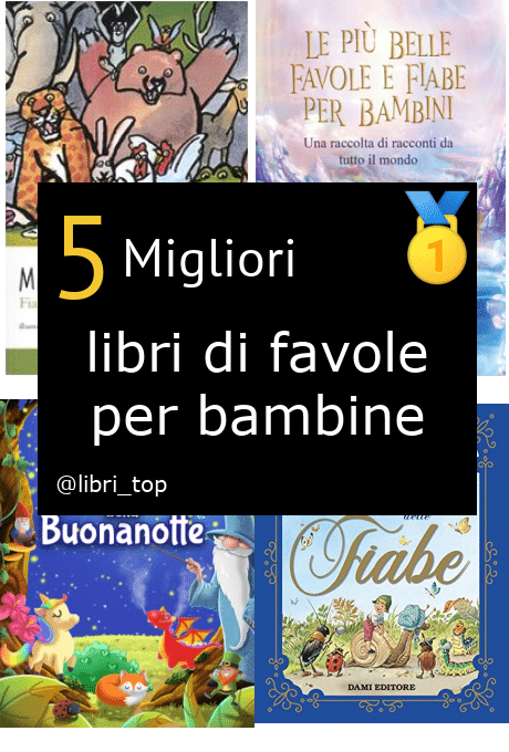 Migliori libri di favole per bambine