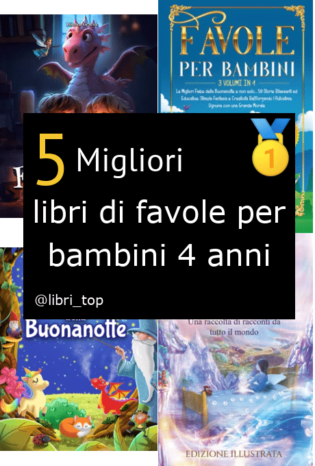 Migliori libri di favole per bambini 4 anni