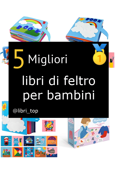 Migliori libri di feltro per bambini