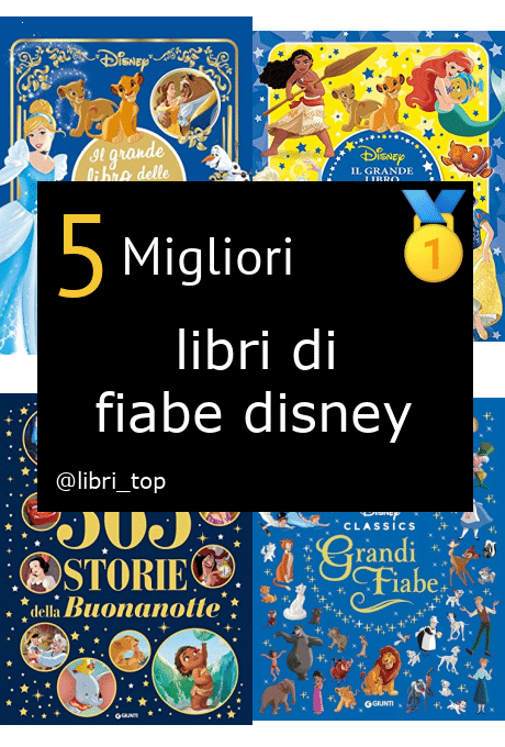 Migliori libri di fiabe disney