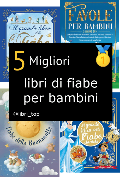 Migliori libri di fiabe per bambini