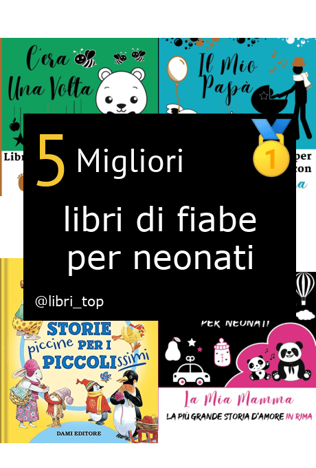 Migliori libri di fiabe per neonati