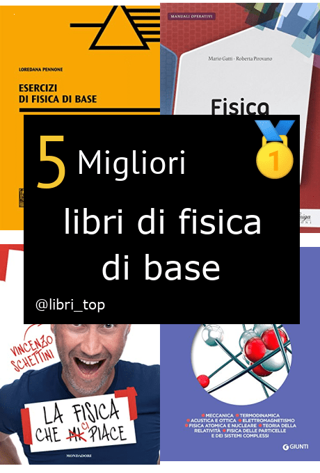 Migliori libri di fisica di base