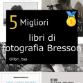 Migliori libri di fotografia Bresson