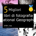 Migliori libri di fotografia National Geographic