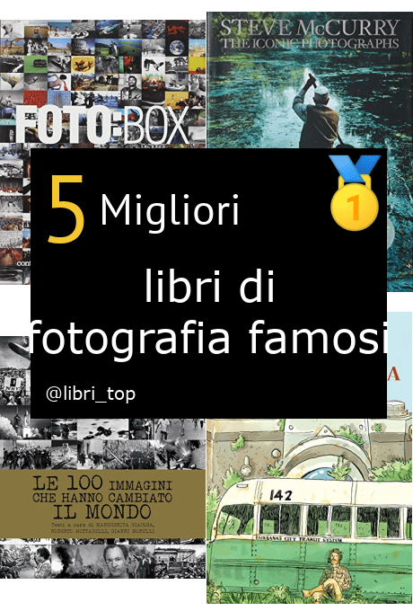 Migliori libri di fotografia famosi