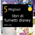 Migliori libri di fumetti disney