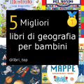 Migliori libri di geografia per bambini