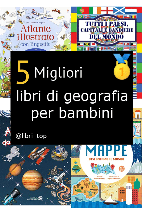 Migliori libri di geografia per bambini
