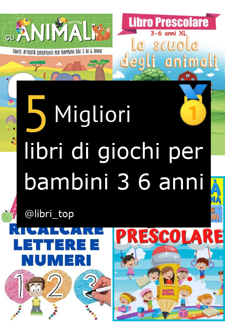 Migliori libri di giochi per bambini 3 6 anni