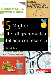 Migliori libri di grammatica italiana con esercizi