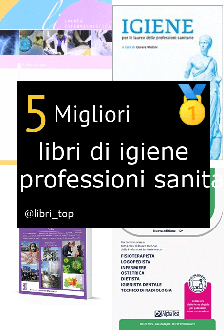 Migliori libri di igiene per professioni sanitarie