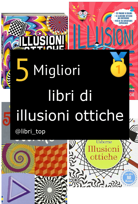 Migliori libri di illusioni ottiche