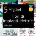 Migliori libri di impianti elettrici