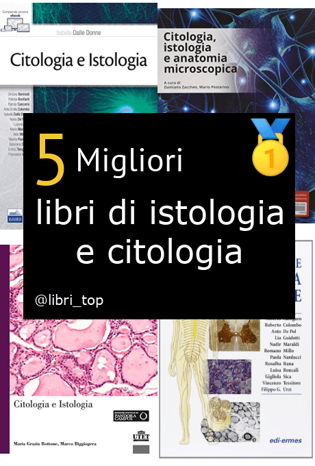 Migliori libri di istologia e citologia