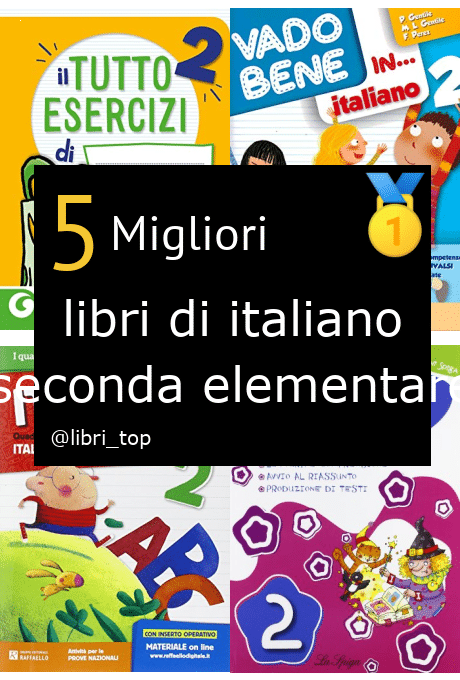 Migliori libri di italiano seconda elementare