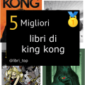 Migliori libri di king kong