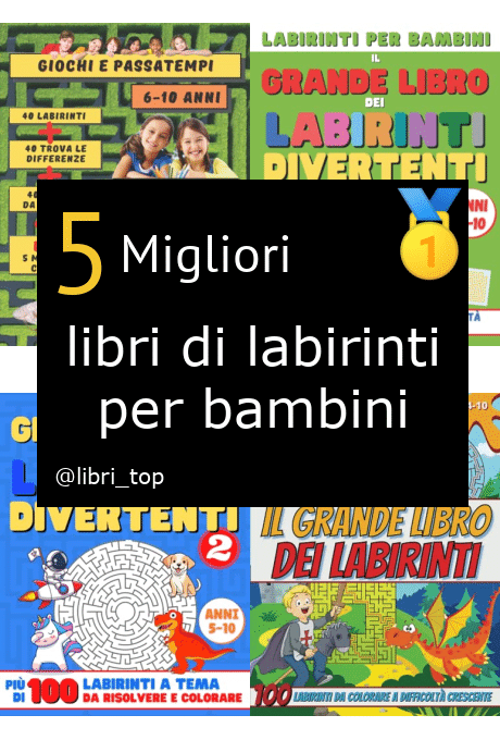 Migliori libri di labirinti per bambini