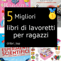 Migliori libri di lavoretti per ragazzi