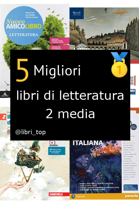 Migliori libri di letteratura 2 media