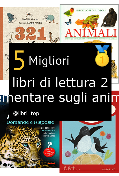 Migliori libri di lettura 2 elementare sugli animali