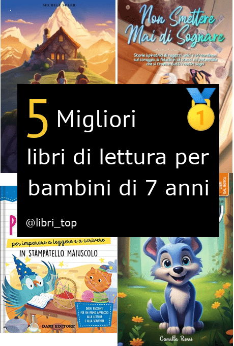 Migliori libri di lettura per bambini di 7 anni【Classifica 2024】