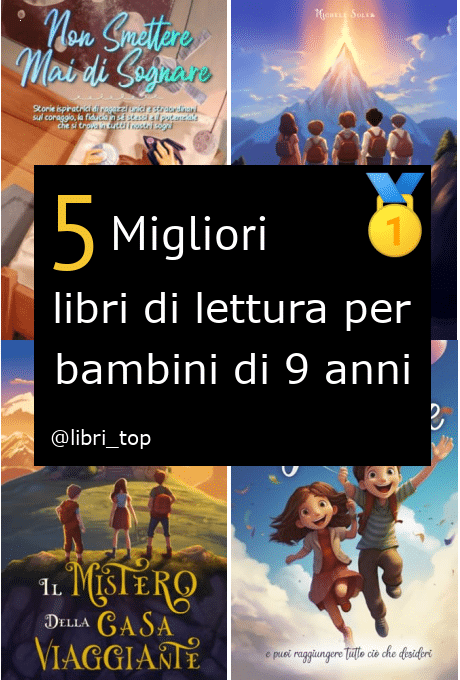 Migliori libri di lettura per bambini di 9 anni