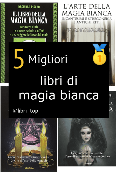 Migliori libri di magia bianca