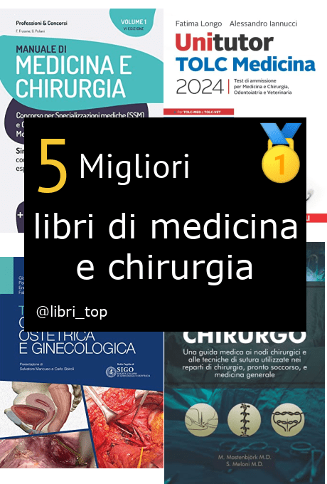 Migliori libri di medicina e chirurgia