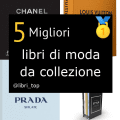 Migliori libri di moda da collezione