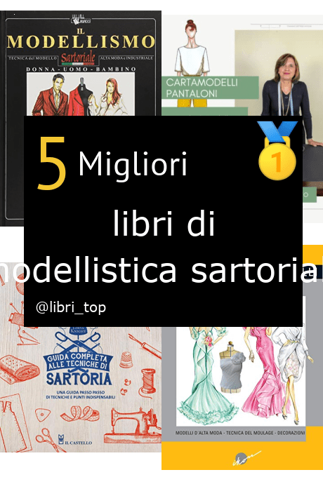 Migliori libri di modellistica sartoriale