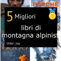 Migliori libri di montagna alpinisti