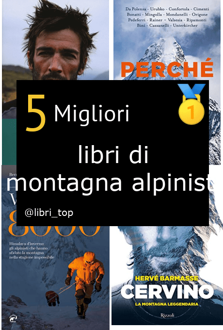 Migliori libri di montagna alpinisti