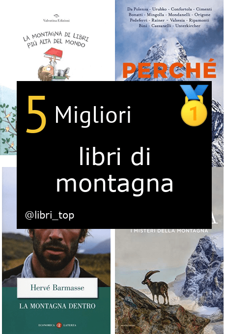 Migliori libri di montagna